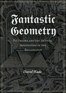 Fantastic Geometry - Wade, David