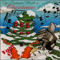 Fantastic World of Christmas - Jeffrey Reid Baker