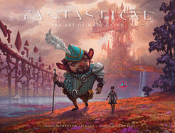 Fantastical: The Art of Matt Gaser