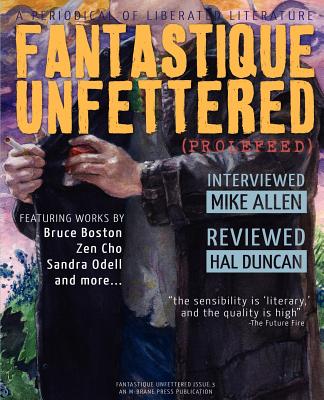 Fantastique Unfettered #3 (Prolefeed) - Bell, Brandon H (Editor)