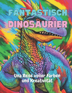 Fantastisch Dinosaurier: Una Reise voller Farben und Kreativitt