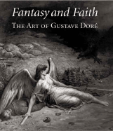 Fantasy and Faith: The Art of Gustave Dore