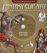 Fantasy Clip Art: Everything You Need to Create Your Own Professional-Looking Fantasy Artwork - Crossley, Kevin