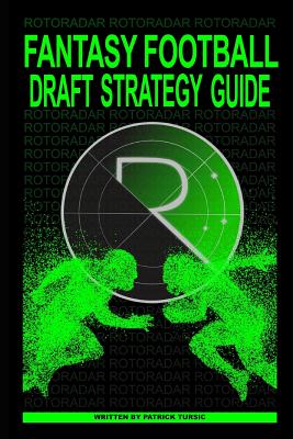 Fantasy Football Draft Strategy Guide - Tursic, Patrick