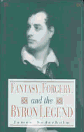 Fantasy, Forgery and Byron Legend