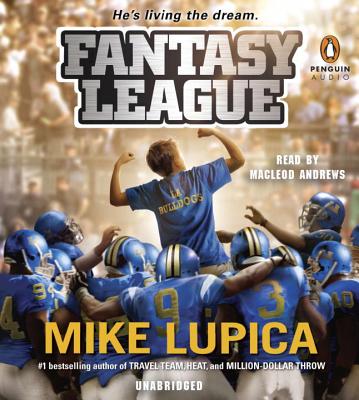 Fantasy League - Lupica, Mike, and Andrews, MacLeod (Read by)