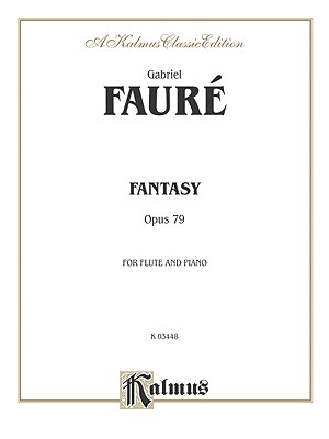 Fantasy, Op. 79: Part(s) - Faur, Gabriel (Composer)