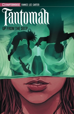 Fantomah Volume 01 Up from the Deep - Fawkes, Ray, and Lee, Soo, and Carter, Meaghan