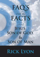 FAQ's With The FACTS - Volume 2: About Jesus