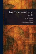 Far Away and Long Ago