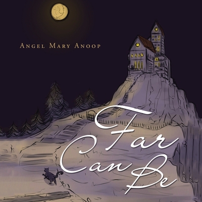 Far Can Be - Anoop, Angel Mary