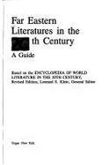 Far Eastern Literatures in the 20th Century: A Guide - Klein, Leonard S