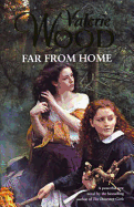 Far from Home - Wood, Valerie