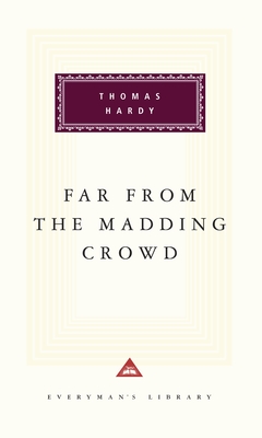 Far from the Madding Crowd: Introduction by Michael Slater - Hardy, Thomas, and Slater, Michael (Introduction by)