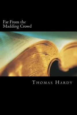 Far From the Madding Crowd - Hardy, Thomas