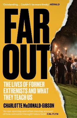 Far Out: The Lives of Former Extremists and What They Teach Us - McDonald-Gibson, Charlotte