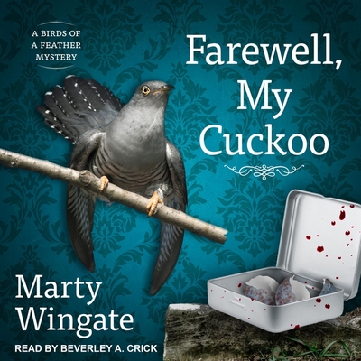 Farewell, My Cuckoo - Crick, Beverley A (Read by), and Wingate, Marty