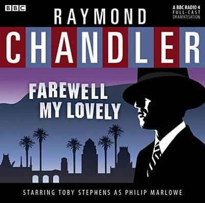 Farewell My Lovely - Chandler, Raymond