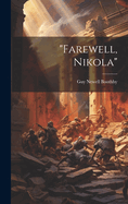 "Farewell, Nikola"