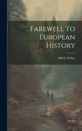 Farewell to European History