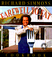 Farewell to Fat Cookbook - Simmons, Richard, and Simmons