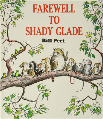 Farewell to Shady Glade - Peet, Bill