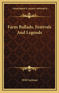 Farm Ballads, Festivals and Legends