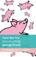 Farm der Tiere / Hayvan iftli i: Tranzlaty Deutsch Trke
