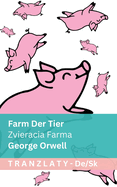 Farm der Tiere / Zvieracia Farma: Tranzlaty Deutsch Sloven ina