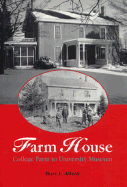 Farm House: Clg Farm-Univ Museum-95