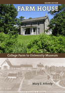 Farm House: College Farm to University Museum