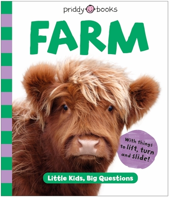 Farm (Little Kids, Big Questions) - Priddy, Roger, and Priddy Books