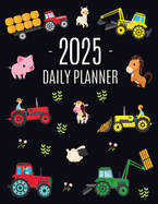 Farm Planner 2025: Cool Daily Agenda for 2025 Scheduler With Tractors & Funny Farm Animals (12 Months) Organizer with Cow, Sheep, Horse, Pig, Llama, Flowers