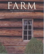Farm: The Vernacular Tradition of Working Buildings - Larkin, David