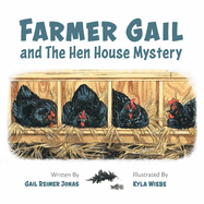 Farmer Gail: and The Hen House Mystery