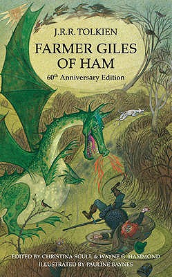 Farmer Giles of Ham: Aegidii ... Erortus, or in the Vulgar Tongue, the Rise ... of the Little Kingdom - Tolkien, J. R. R., and Scull, Christina (Read by), and Hammond, Wayne G. (Editor)