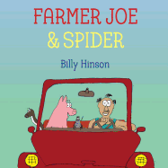 Farmer Joe & Spider: Another Tale of Unlikely Friends