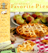 Farmhand's Favorite Pies: Recipes, Hints, and How-To's from the Heartland