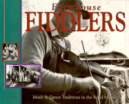 Farmhouse Fiddlers: Music & Dance Traditions in the Rural Midwest