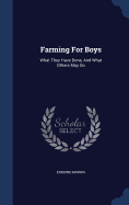 Farming For Boys: What They Have Done, And What Others May Do