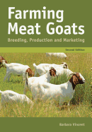 Farming Meat Goats: Breeding, Production and Marketing