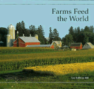 Farms Feed the World