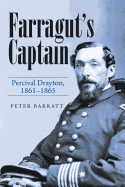 Farragut's Captain: Percival Drayton, 1861-1865