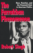Farrakhan Phenomenon, the PB: Race, Reaction, and the Paranoid Style in American Politics