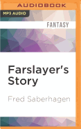 Farslayer's Story