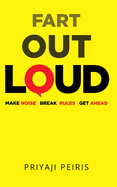 Fart Out Loud: Make Noise Break Rules Get Ahead