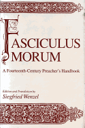 Fasciculus Morum: A Fourteenth-Century Preacher's Handbook