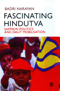 Fascinating Hindutva: Saffron Politics and Dalit Mobilisation