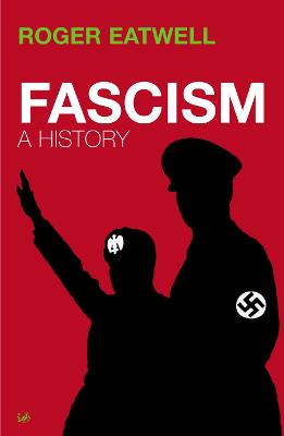 Fascism: A History - Eatwell, Roger