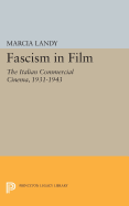 Fascism in Film: The Italian Commercial Cinema, 1931-1943